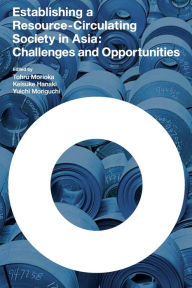 Establishing a Resource-Circulating Society in Asia: Challenges and Opportunities