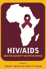 HIV/AIDS and the Security Sector in Africa