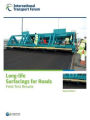 ITF Research Reports Long-life Surfacings for Roads: Field Test Results