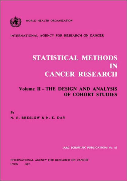 Statistical Methods in Cancer Research: The Design and Analysis of Cohort Studies / Edition 1