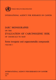 Title: Some Inorganic and Organometallic Compounds. IARC Vol. 2, Author: World Health Organization