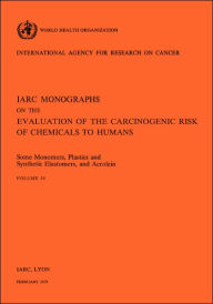 Title: Some Monomers, Plastics and Synthetic Elastomers, and Acrolein: IARC vol 19, Author: World Health Organization