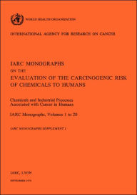 Title: Chemicials and Industrial processes Associated with Cancer in Humans. Supplement to IARC Vol 20, Author: World Health Organization