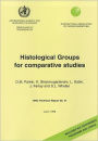 Histological Groups for Comparative Studies: Includes ICD Conversion Programs and Check