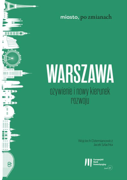 Warszawa: ozywienie i nowy kierunek rozwoju