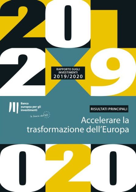 Rapporto Della Bei Sugli Investimenti 20192020 Risultati Principali Accelerare La 5499