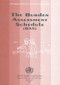 Title: The Burden Assessment Schedule (BAS), Author: H. Sell