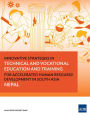 Innovative Strategies in Technical and Vocational Education and Training for Accelerated Human Resource Development in South Asia: Nepal