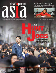 Title: Development Asia-The Hunt for Jobs: August 2009, Author: Asian Development Bank