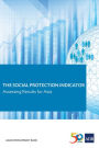 The Social Protection Indicator: Assessing Results for Asia