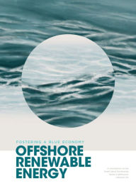 Title: Fostering a blue economy: Offshore renewable energy, Author: International Renewable Energy Agency IRENA