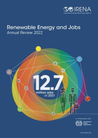 Title: Renewable Energy and Jobs - Annual Review 2022, Author: IRENA International Renewable Energy Agency