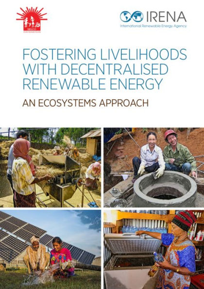 Fostering Livelihoods with Decentralised Renewable Energy: An Ecosystems Approach