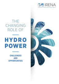 Title: The Changing Role of Hydropower, Author: International Renewable Energy Agency IRENA