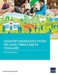 Title: Country Diagnostic Study on Long-Term Care in Thailand, Author: Asian Development Bank