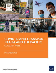 Title: COVID-19 and Transport in Asia and the Pacific: Guidance Note, Author: Asian Development Bank