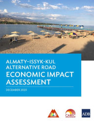 Title: Almaty-Issyk-Kul Alternative Road Economic Impact Assessment, Author: Asian Development Bank
