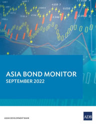 Title: Asia Bond Monitor - September 2022, Author: Asian Development Bank