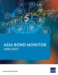 Title: Asia Bond Monitor - June 2023, Author: Asian Development Bank