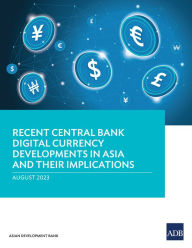 Title: Recent Central Bank Digital Currency Developments in Asia and Their Implications, Author: Asian Development Bank