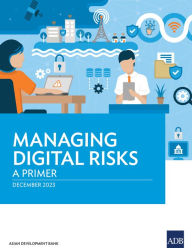 Title: Managing Digital Risks: A Primer, Author: Asian Development Bank