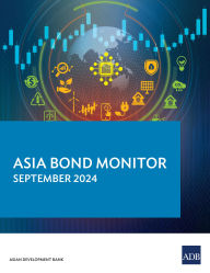 Title: Asia Bond Monitor - September 2024, Author: Asian Development Bank