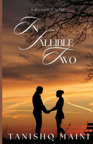Title: Infallible Two: Starlit Love: Love is unpredictable, but their bond is infallible., Author: Tanishq Maini
