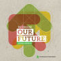 To Choose Our Future