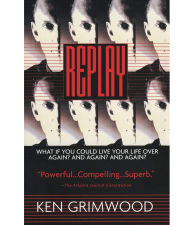 Title: Replay, Author: Ken Grimwood