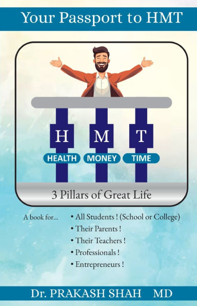 Your Passport to HMT: 3 Pillars of Great Life