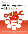 API Management with Bruno: Postman's Super-Alternative to Build, Test and Deploy APIs in Multi-Cloud Environment