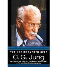 Title: The Undiscovered Self: The Dilemma of the Individual in Modern Society, Author: Carl Jung