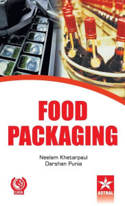 Title: Food Packaging, Author: Neelam & Punia Darshan Khetarpaul