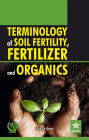 Terminology of Soil Fertility, Fertilizer and Organics