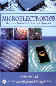 Title: Microelectronics: Micro and Nanoelectronics and Photonics/Nam S&T Centre, Author: Krishan Lal