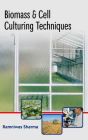 Biomass and Cell Culturing Techniques