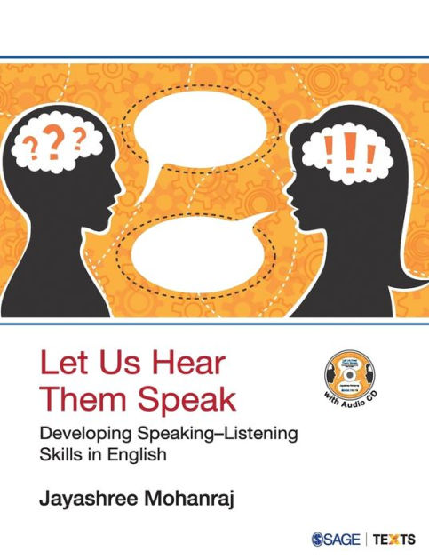 Let Us Hear Them Speak: Developing Speaking-Listening Skills In English ...