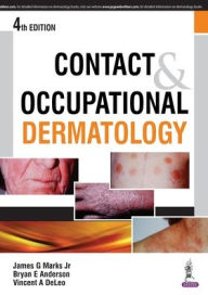 Title: Contact and Occupational Dermatology, Author: James G. Marks Jr.