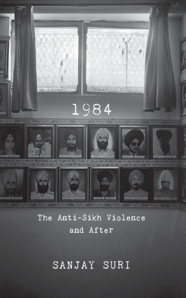 1984: The Anti-Sikh Riots and After