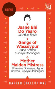 Title: Harper Cinema Omnibus: Jaane Bhi Do Yaaro; Gangs of Wasseypur; Mother Maiden Mistress, Author: HarperCollins Publishers India