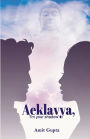 Aeklavya, 'I'm your shadow'