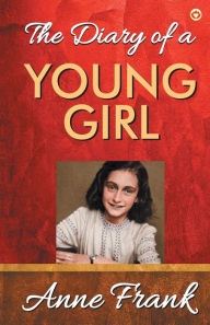 Title: The Diary of A Young Girl, Author: Anne Frank