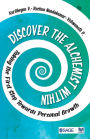 Discover the Alchemist Within: Taking the First Step Towards Personal Growth