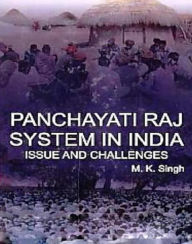 Title: Panchayati Raj System In India Issue And Challenges, Author: M.  K. Singh