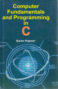 Title: Computer Fundamentals And Programming In C, Author: Karan Kapoor
