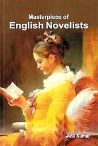 Title: Masterpiece Of English Novelists, Author: Anil Kumar