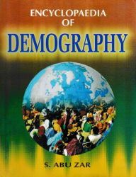 Title: Encyclopaedia of Demography, Author: S.  Abu Zar