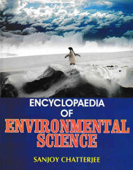 Title: Encyclopaedia of Environmental Science, Author: Sanjoy Chatterjee