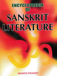 Title: Encyclopaedia Of Sanskrit Literature, Author: Mamta Pandey