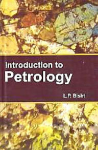 Title: Introduction to Petrology, Author: L.P. Bisht